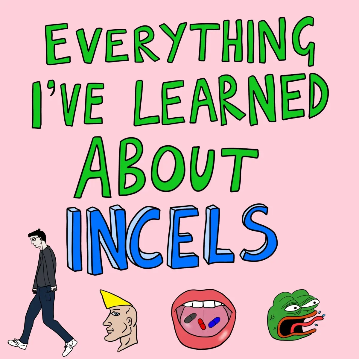Cartoon-style meme outlining key aspects of incel ideology.