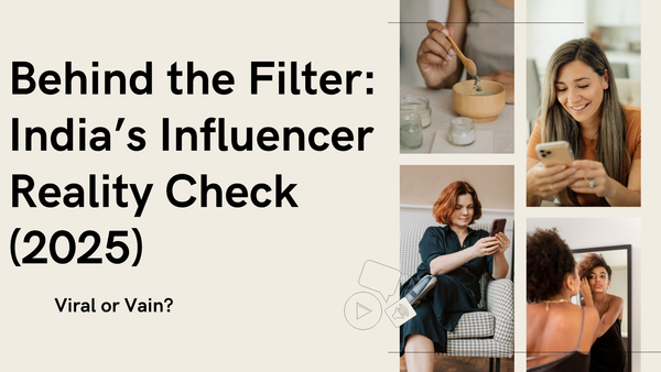 India's Rising Influencer Economy and the Truth Behind the Likes