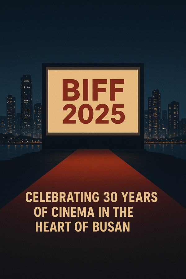 Busan International Film Festival 2025: Celebrating 30 Years of Global Cinema